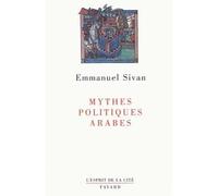 Mythes politiques arabes - Emmanuel Sivan - Fayard - broché - Livre