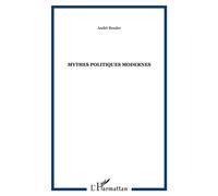 Mythes politiques modernes - André Reszler - Archives Kareline - broché - Essai