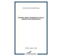 Mythes, rites, symboles dans la société contemporaine - M. Segre - L'harmattan - broché - Livre