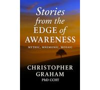 MYTHIC MNEMONIC MOSAIC: Stories from the Edge of Awareness