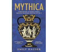 Mythica: The Untold History of the Real Women Behind Homer’s Myths