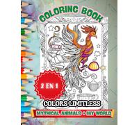 MYTHICAL ANIMALS COLORING BOOK: LOTS OF FUN ANIMALS AND POPULAR SCENES WITH COLORING PAGES FOR KIDS, A BEAUTIFUL CREATIVE EXPERIENCE! FLEX COVER