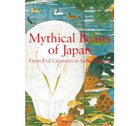 Mythical Beasts of Japan: From Evil Creatures to Sacred Beings