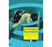 Mythique Panthéon - Les récits légendaires des héros de l'Olympe