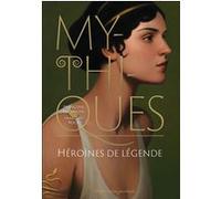 Mythiques François Roca (Auteur), Françoise Rachmühl (Auteur)