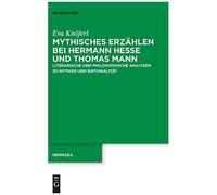 Mythisches Erzählen Bei Hermann Hesse Und Thomas Mann