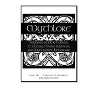 Mythlore: A Journal of J. R. R. Tolkien, C. S. Lewis, Charles Williams, and Mythopoeic Literature: Issue 141, Volume 41, Number 1, Fall/Winter 2022