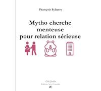 Mytho cherche menteuse pour relation sérieuse