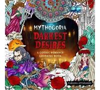 Mythogoria Darkest Desires by Fabiana Attanasio Fabiana Attanasio (Auteur)