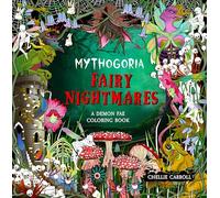 Mythogoria Fairy Nightmares: A Demon Fae Coloring Book