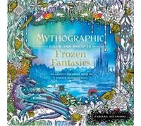 Frozen Fantasies: An Artist's Coloring Book of Winter Wonderlands