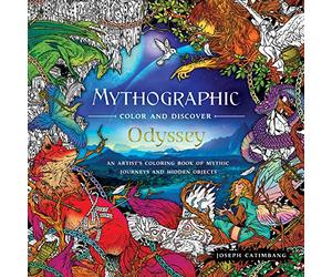 Mythographic Color and Discover: Odyssey: An Artist's Coloring Book of Mythic Journeys and Hidden Objects