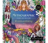 Mythographic Color and Discover Romantasy: An Artist’s Coloring Book of Fantasy Romance
