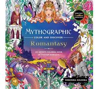 Mythographic Color and Discover Romantasy: An Artist’s Coloring Book of Fantasy Romance