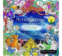 Voyage: An Artist's Coloring Book of Magical Journeys