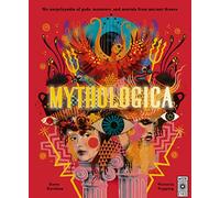 Mythologica : An encyclopedia of gods, monsters and mortals from ancient Greece