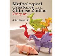 Mythological Creatures and the Chinese Zodiac Origami