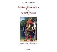 Mythologie des boiteux: Et du pied fabuleux