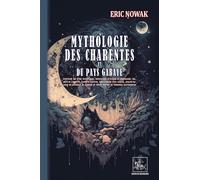 Mythologie des Charentes et du pays Gabaye
