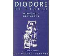 Bibliothèque Historique - Livre Iv, Mythologie Des Grecs