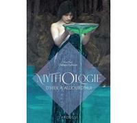 Mythologie d'hier à aujourd'hui Jean-Paul Dubois-Lebrun (Auteur)
