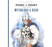 Mythologie & Dieux - Point à Point - Jeux de points à relier relaxants: Énigmes stimulantes et apaisantes pour soulager le stress - Mythologie ... maya, celtique et nordique et plus encore