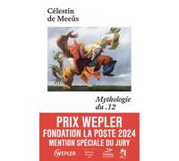 Mythologie du .12 - Prix Stanislas du premier roman 2024 Mention Spéciale du Prix Wepler 2024 - Célestin De Meeûs - Du Sous-Sol - broché - Roman