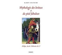 Mythologie Du Boiteux Et Du Pied Fabuleux - Oedipe, Jacob, Mélusine & Cie