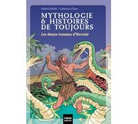 Mythologie & Histoires De Toujours Tome 2 - Les Douze Travaux D'hercule