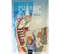 Mythologie et histoires de toujours - L'Odyssée dès 9 ans Hélène Kérillis (Auteur), Emmanuel Cerisier (Illustration)