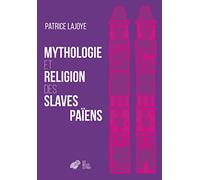 Mythologie Et Religion Des Slaves Païens