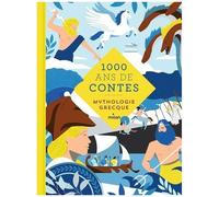 Anne Duguël – Mille ans de contes mythologie grecque – Contes et légendes jeunesse – Broché