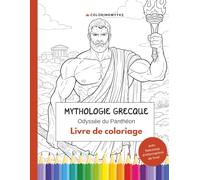 Mythologie grecque - Odyssée du Panthéon: Livre de coloriage