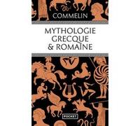 Mythologie grecque & romaine Pierre Commelin (Auteur)