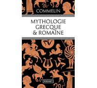 Mythologie grecque & romaine - Pierre Commelin - Pocket - Poche - Etude