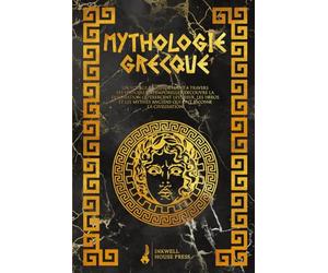 Mythologie Grecque: Un voyage époustouflant à travers les histoires intemporelles. Découvre la fascination qu'exercent les dieux, les héros et les mythes anciens qui ont façonné la civilisation