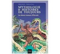 Mythologie & Histoires De Toujours - Tome 2 - Les Douze Travaux D'hercule