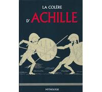 Mythologie - La Colère D' Achille