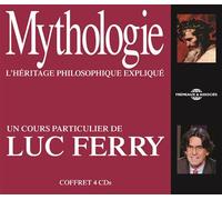 Mythologie l'heritage philosophique explique un cours particulier sur cd audio par luc ferry 4 CD audio - Luc Ferry - Frémeaux & Associés - Texte lu (CD) - Textes lus CD