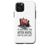 Mythologie Nordique - Jésus n'est-il Pas Un Peu en Retard ? - Viking Longship Coque pour iPhone 11 Pro