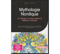 Mythologie Nordique: Un Voyage à Travers mythes et légendes nordiques