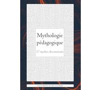 Mythologie pédagogique