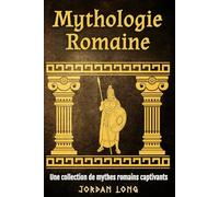 Mythologie Romaine: Une collection de mythes romains captivants