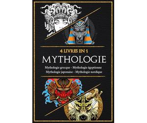 MYTHOLOGIE: Un voyage à travers les mythes et légendes les plus passionnants du monde. De la mythologie grecque à celle égyptienne, en passant par la mythologie japonaise et nordique