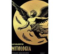 Mythologie Wydanie jubileuszowe - Jan Parandowski (Buch auf Polnisch)