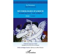 Mythologies d'amour Poésie - Bilingue Grec-Français - Ira Feloukatzi - L'harmattan - broché - Poésie