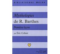 Mythologies de R.Barthes : Premières leçons