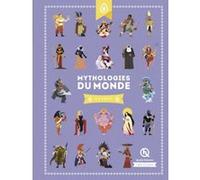 Mythologies du monde - Dans ma poche Patricia Crété (Auteur), Guillaume Biasse (Illustration), Marie-Lou Hainsselin (Illustration), Antoine Perrenot (Illustration), Gabriel Raffoux (Illustration), Emi