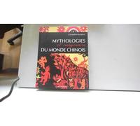 Mythologies et imaginaire du monde chinois