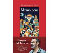 Mythologies Gonçalo M. Tavares (Auteur), Dominique Nédellec (Traduction)